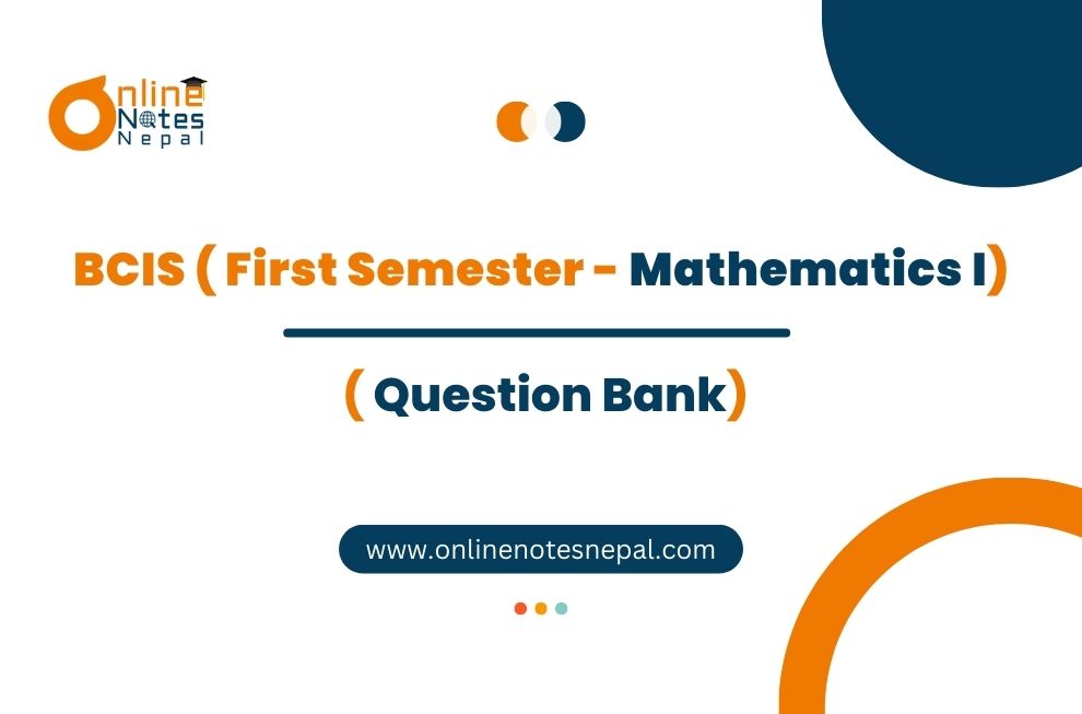 Question Bank of Mathematics I